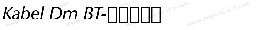 Kabel Dm BT字体转换